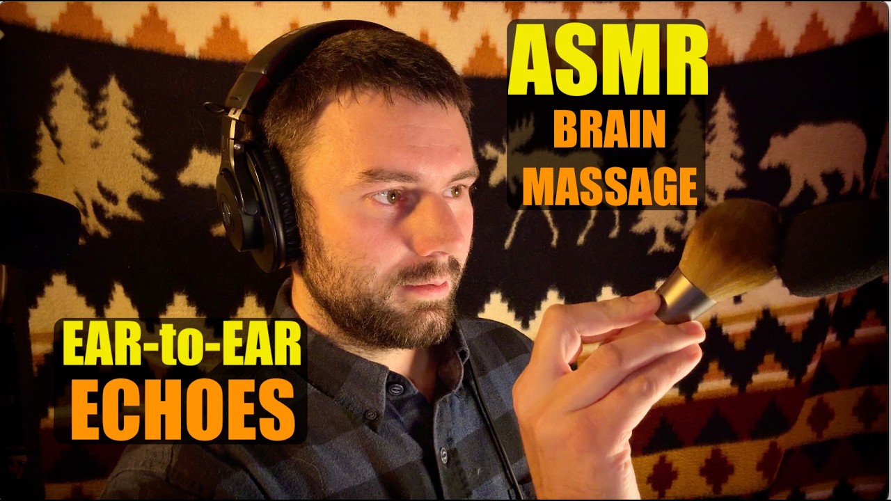 ASMR Massage Your Brain | Ear-to-Ear Echoes | Slow, Gentle, Intense