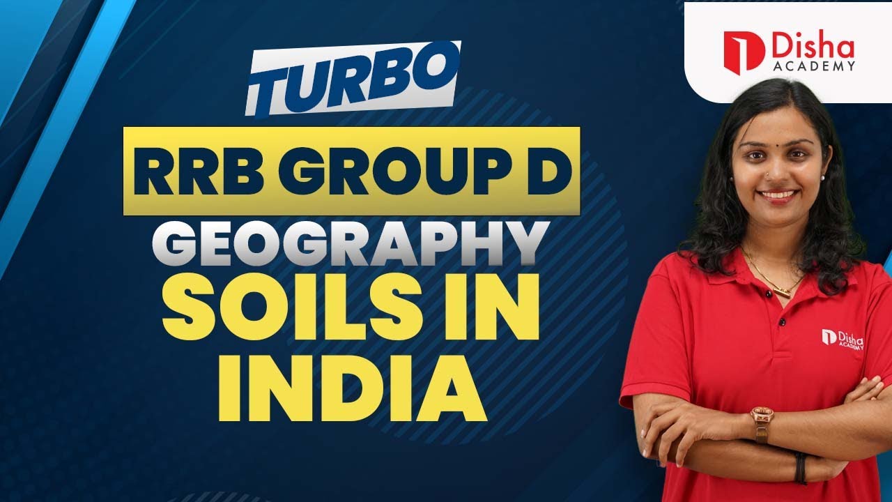 RRB GROUP D | GEOGRAPHY - SOILS IN INDIA | TURBO BATCH | 
