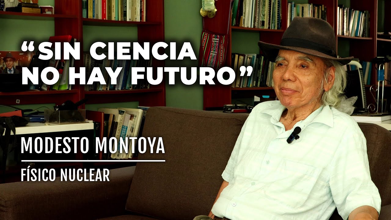 Entrevista a Modesto Montoya, Físico Nuclear y ex Ministro del Ambiente