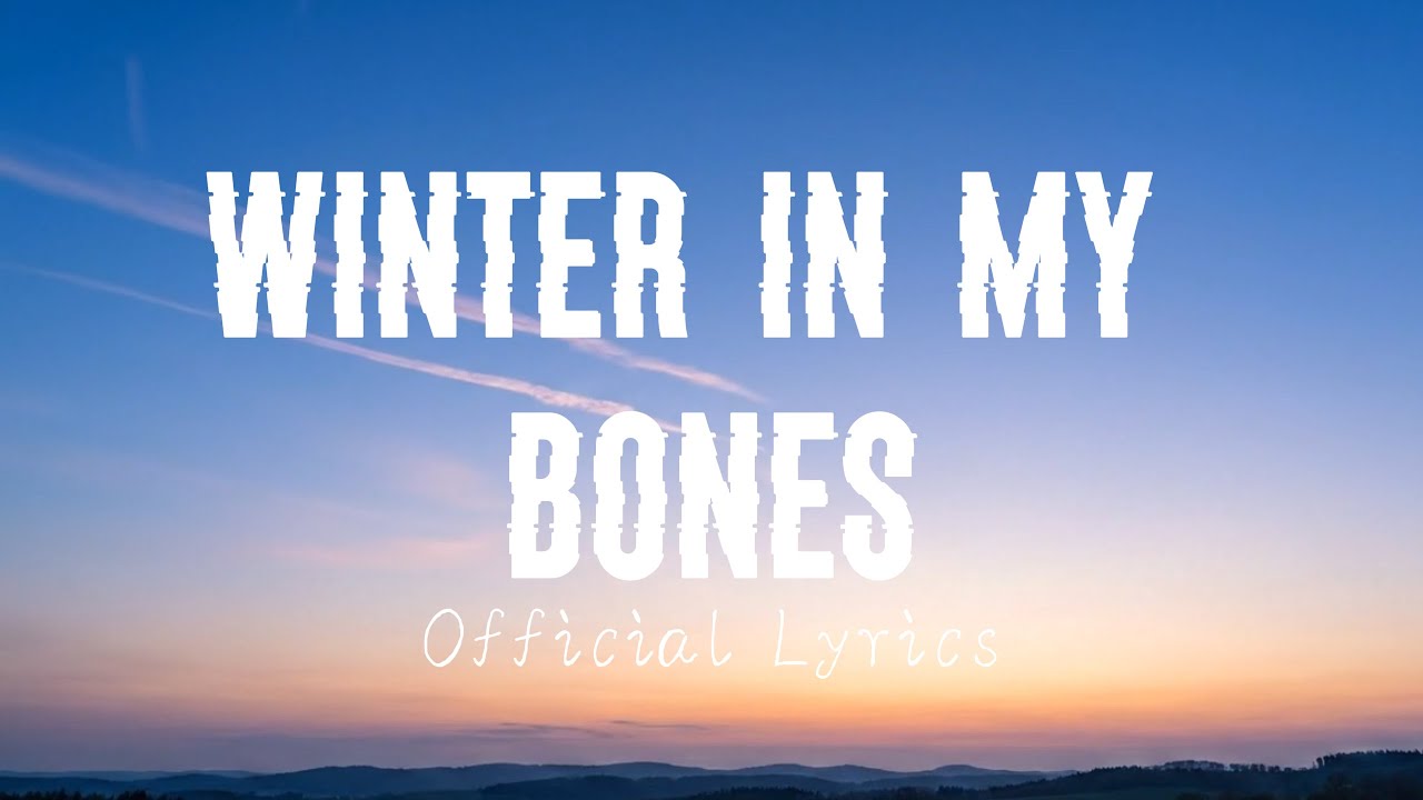 Winter in My Bones - Dilidoor (Lyrics)