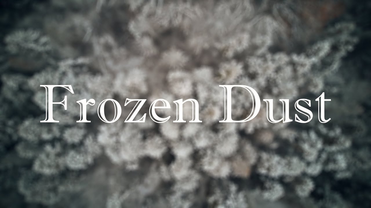 Frozen Dust