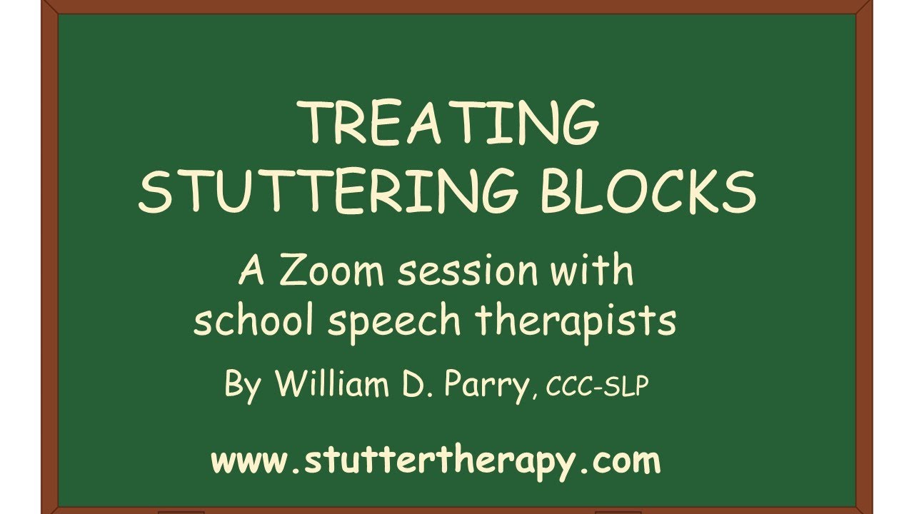 Treating Stuttering Blocks:  A Zoom Session with School Therapists