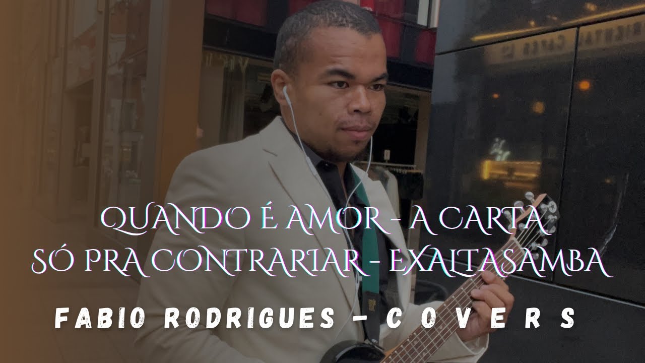 QUANDO É AMOR | A CARTA - SÓ PRA CONTRARIAR & EXALTASAMBA | Pagodes Versões Acústicas - Fabio