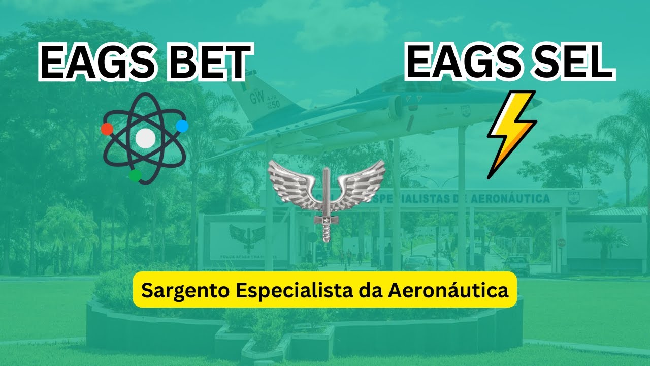 EAGS BET e SEL | Curso Preparatório COmpleto | Sargento da Aeonáutica