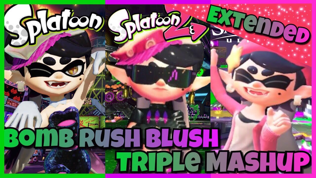 Bomb Rush Blush Triple Mashup (Splatoon X Splatoon 2 X Super Smash Bros Ultimate)[Extended]