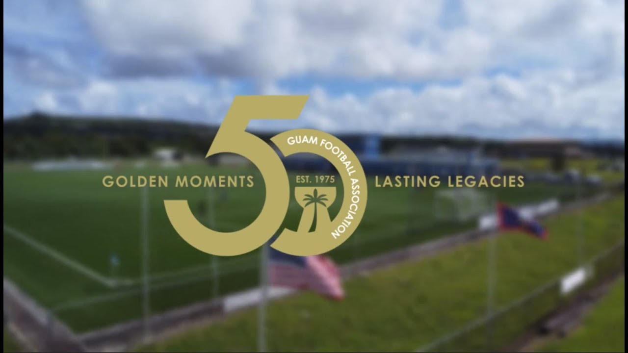 Guam Football Association: Golden Moments, Lasting Legacies