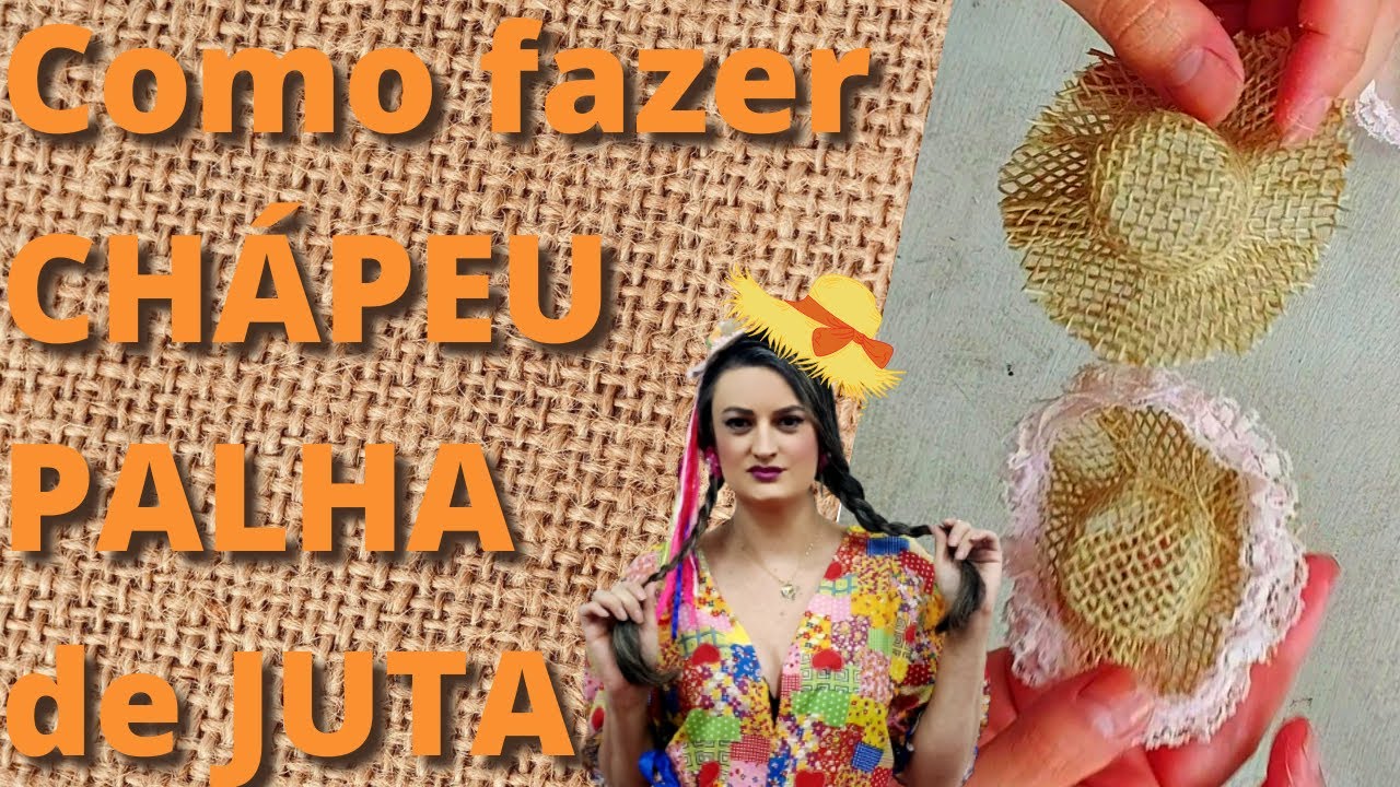 Como fazer um CHÁPEU DE PALHA de JUTA de lembrancinha para FESTA JUNINA| Top em Orlando