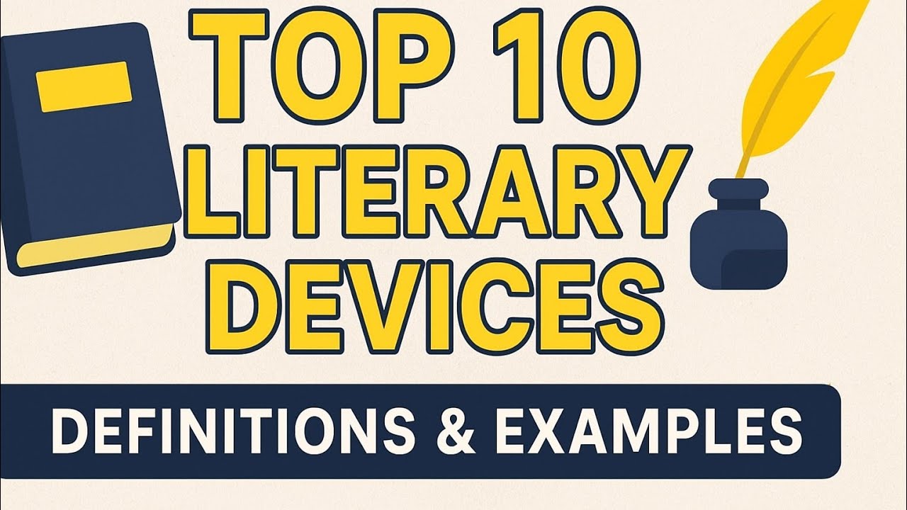 Top 10 Literary Devices Every Student Must Know | Definitions & Easy Examples