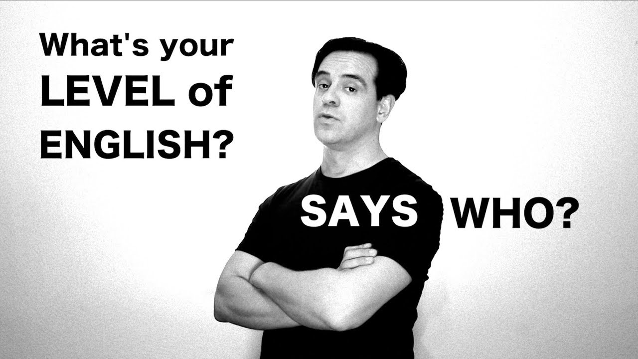 Bonus 05 - Qual o seu nível de Inglês? Quem disse? The CEFR