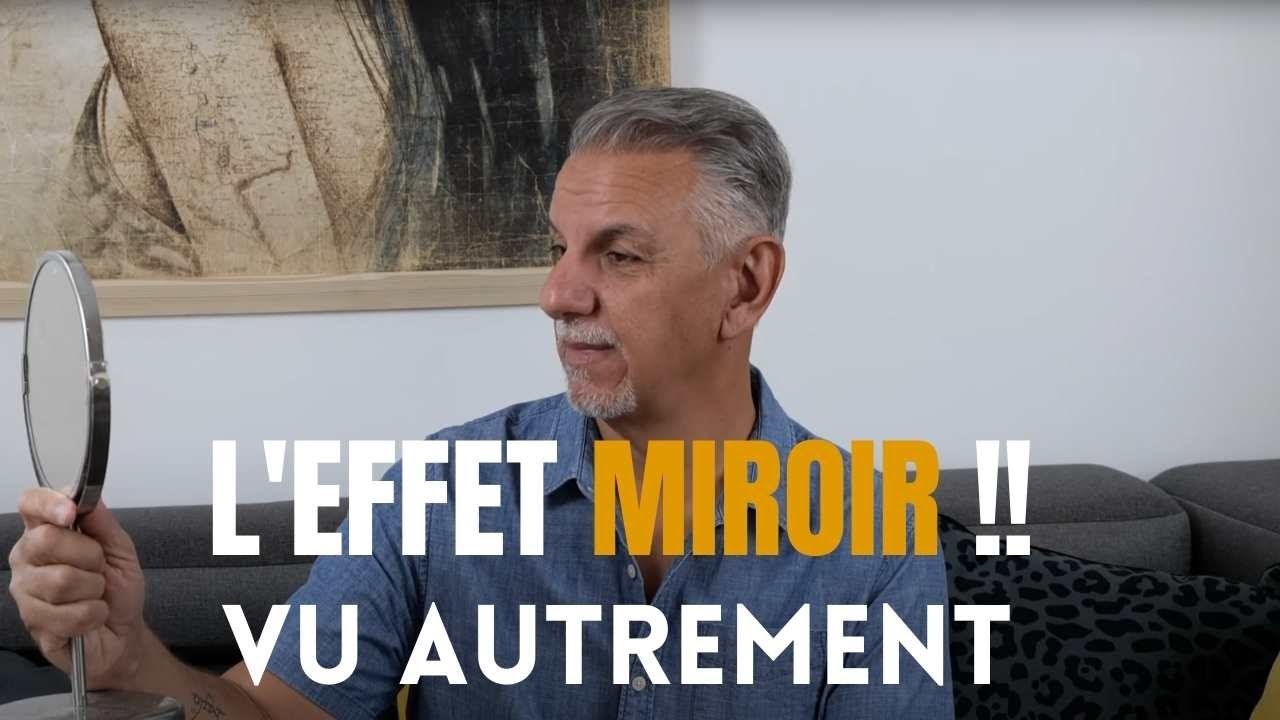L' effet miroir vu autrement