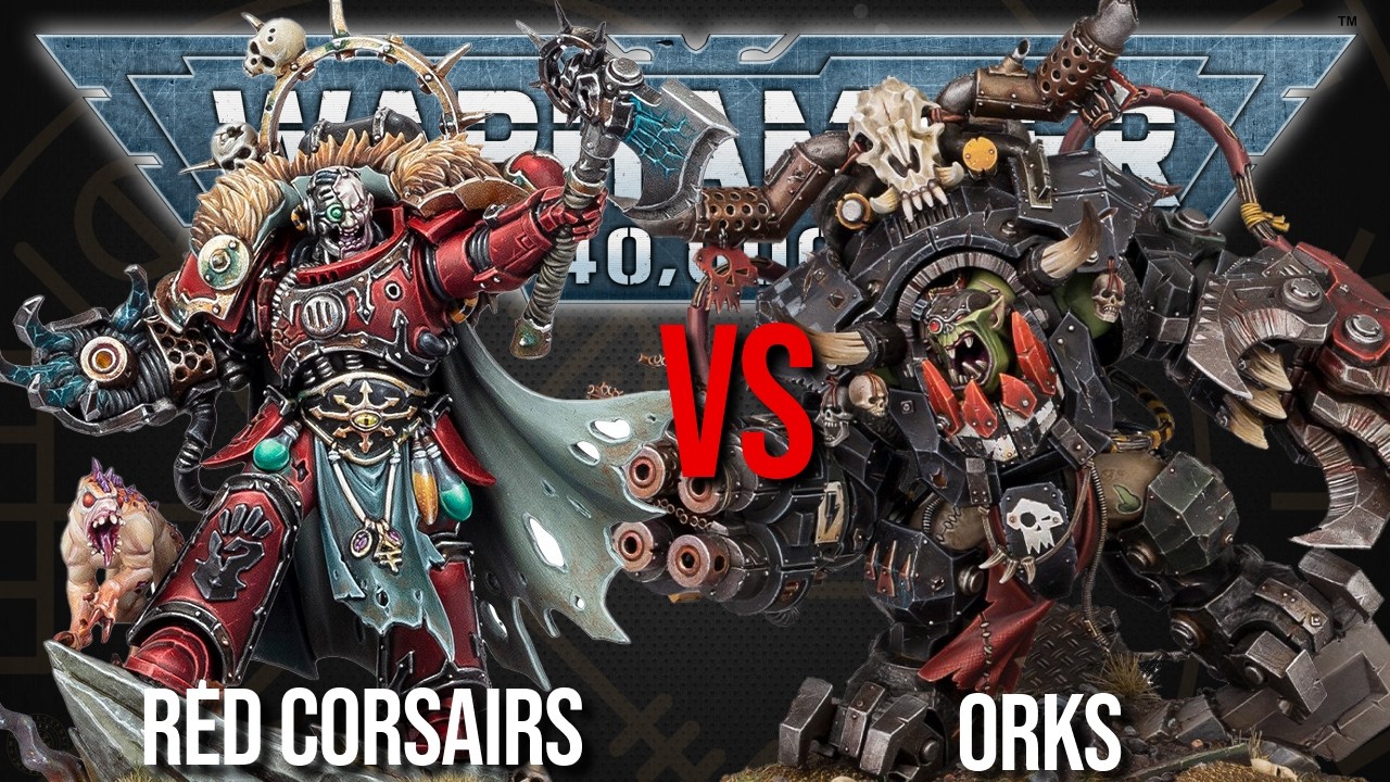 BRAND NEW Red Corsairs Vs Orks - Warhammer 40k 10th Edition