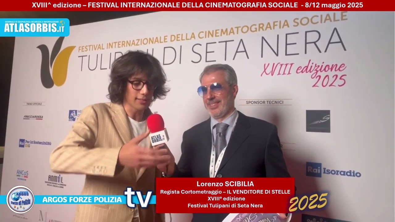 🎥 Festival del Cinema, Tulipani Seta Nera 2025, 🎤 con Lorenzo SCIBILIA (#atlasorbis) 👮‍♂️