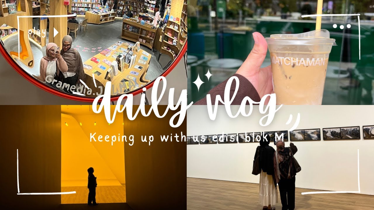 Mini vlog : keeping up with us edisi jalan jalan dijakarta