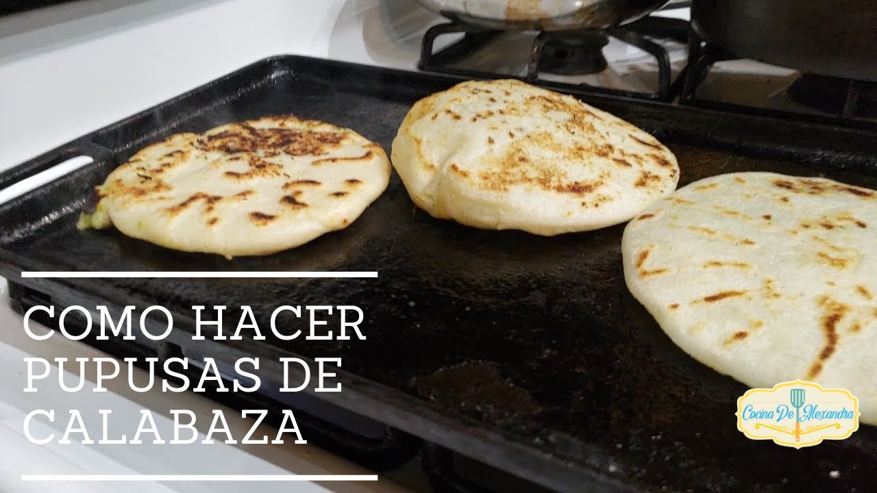 Como Hacer Pupusas de Calabaza con Queso