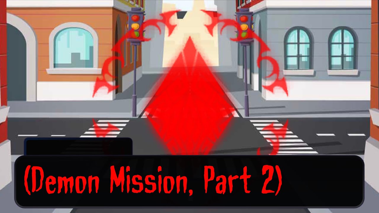Demon Mission, Part 2
