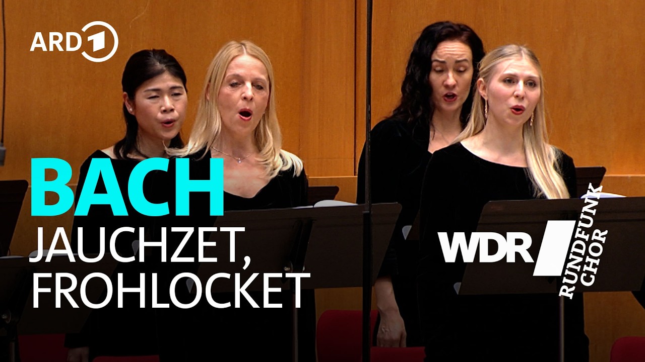 Бах - Jauchzet, frohlocket | WDR Rundfunkchor | WDR Sinfonieorchester