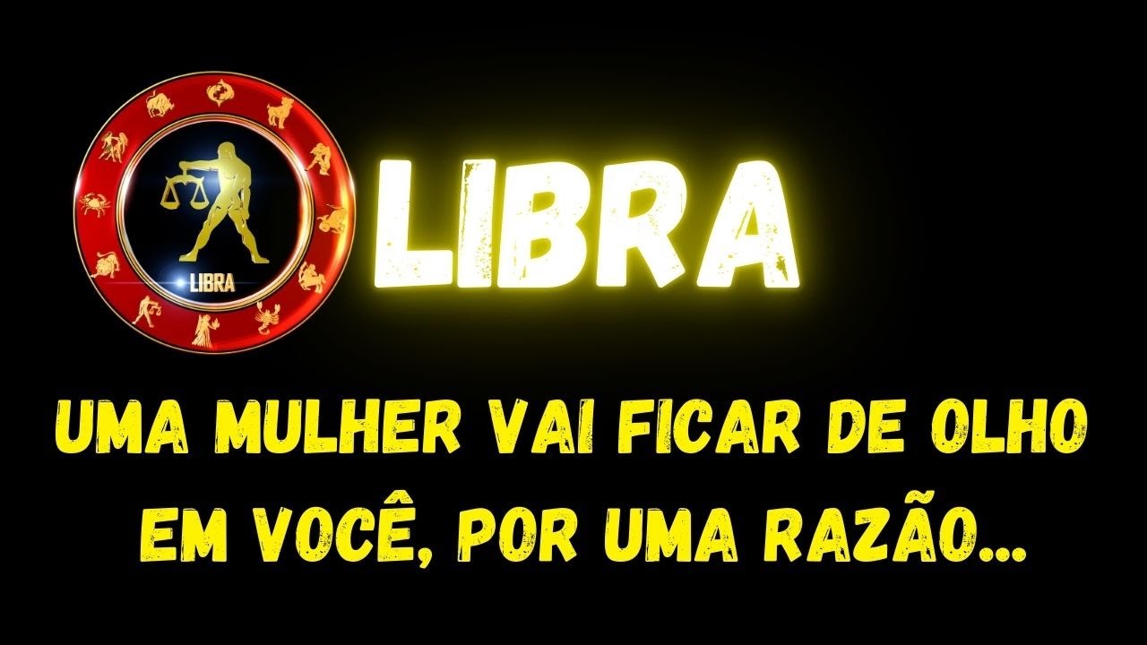 ♎️LIBRA🤔UMA MULHER VAI FICAR DE OLHO EM VOCÊ, POR UM MOTIVO...