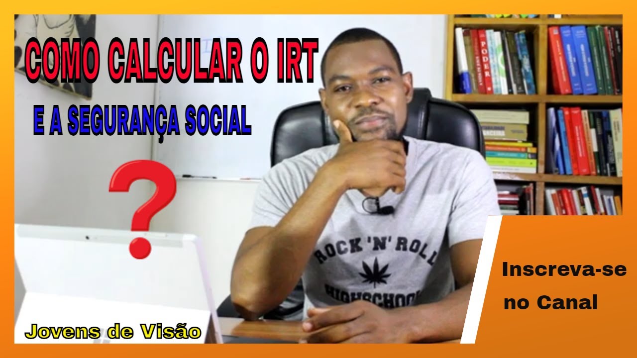 Como calcular o IRT e a Segurança Social que são descontados do meu salário?