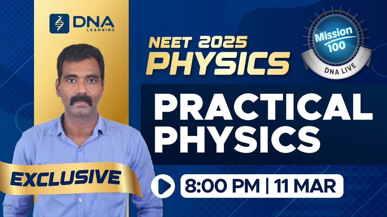 NEET 2025 | Practical Physics | Exclusive DNA Learning LIVE