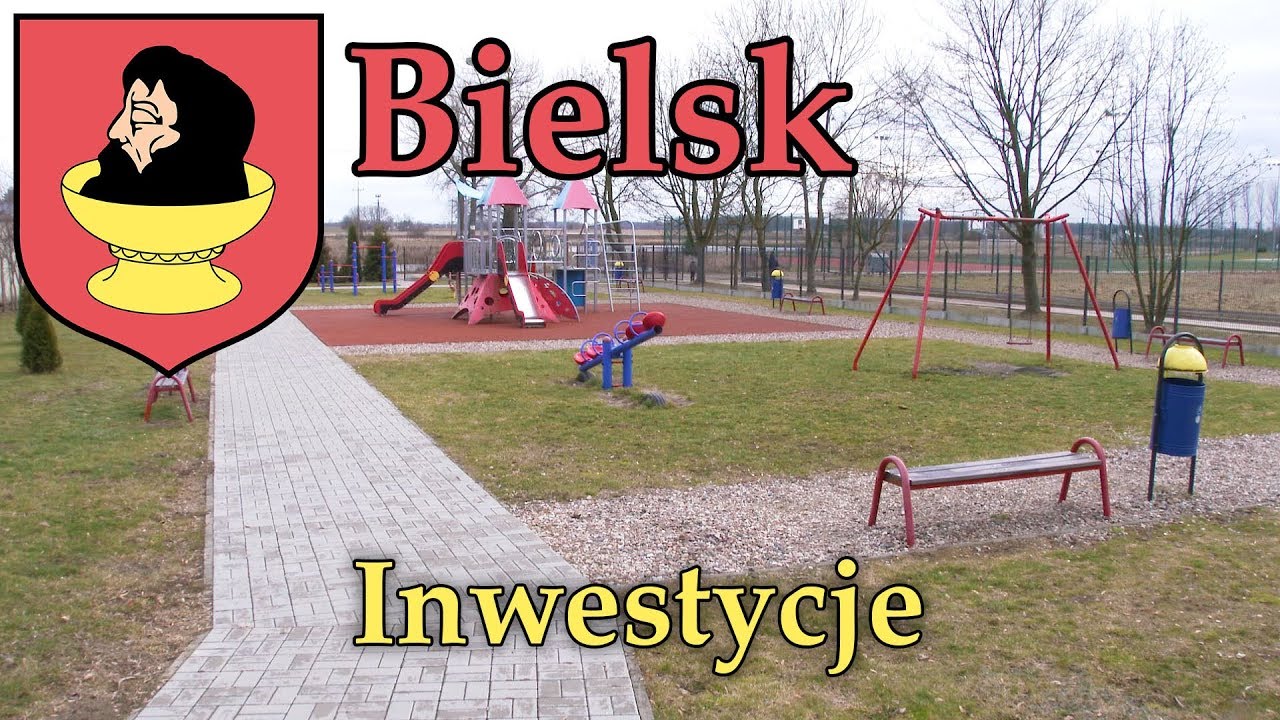 Bielsk - Inwestycje