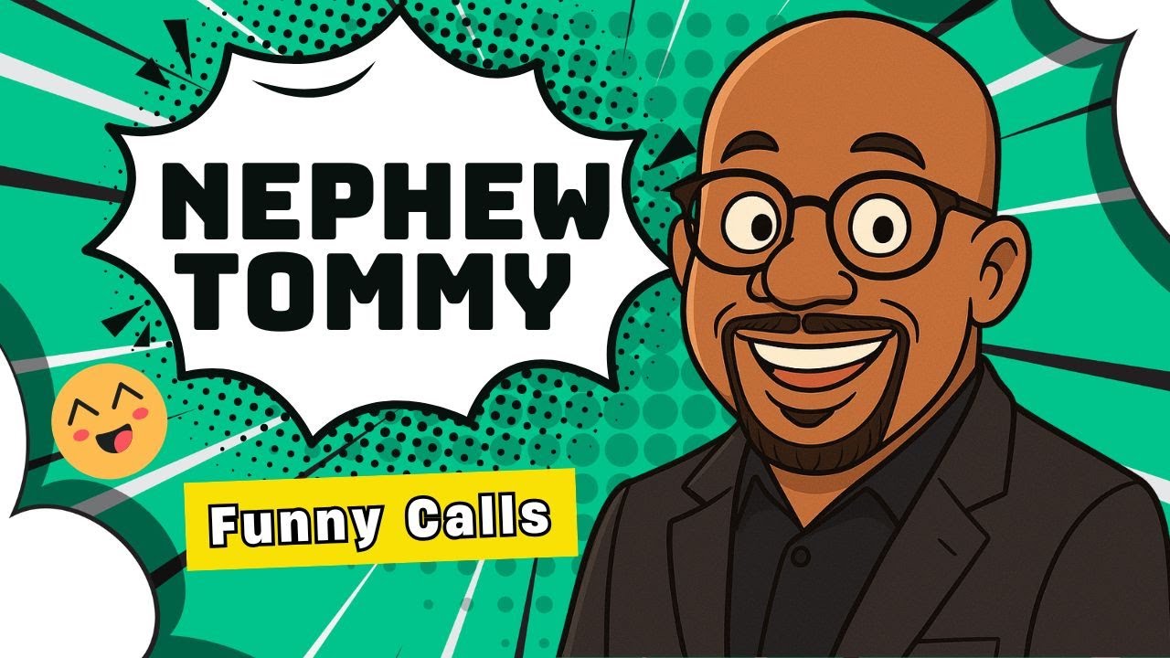 Nephew Tommy FUNNIEST  PRANK CALLS!