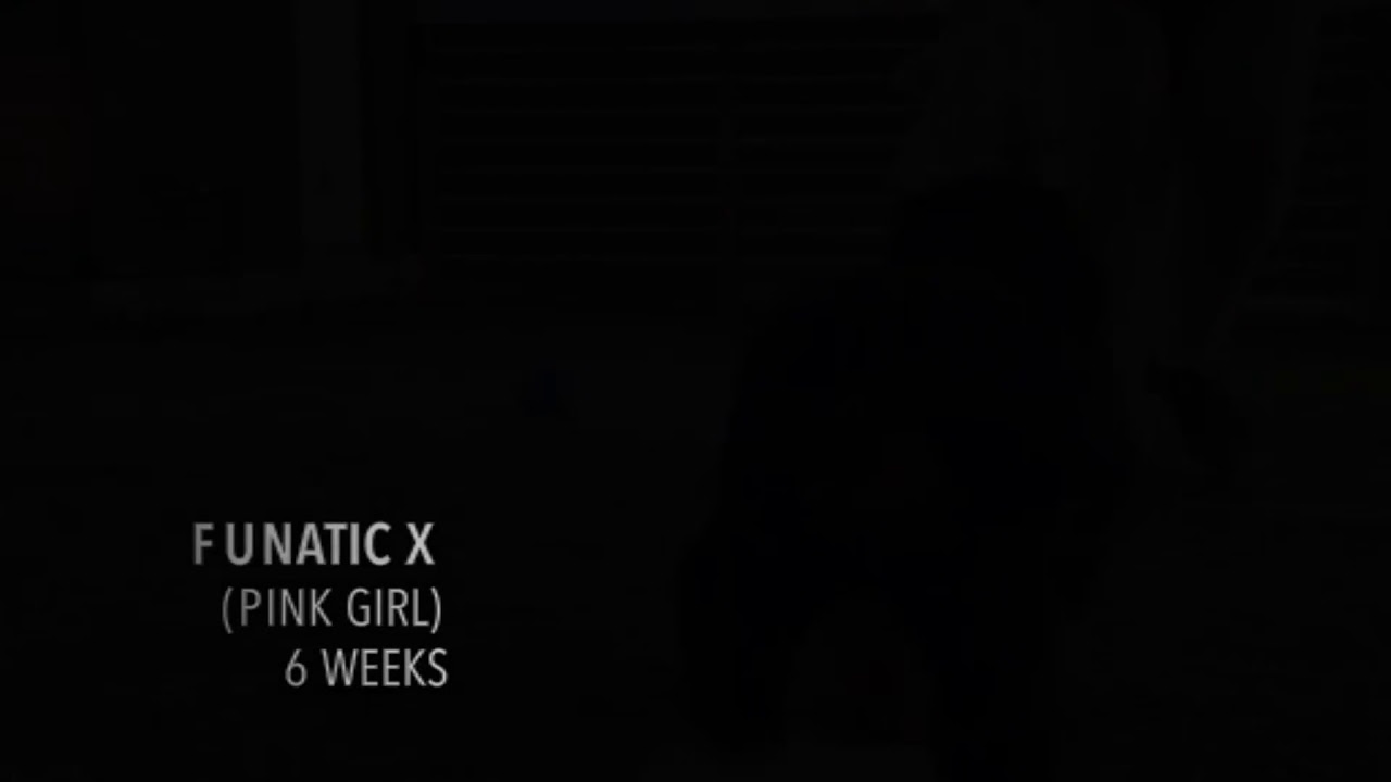 Funatic X pink girl 6 weeks