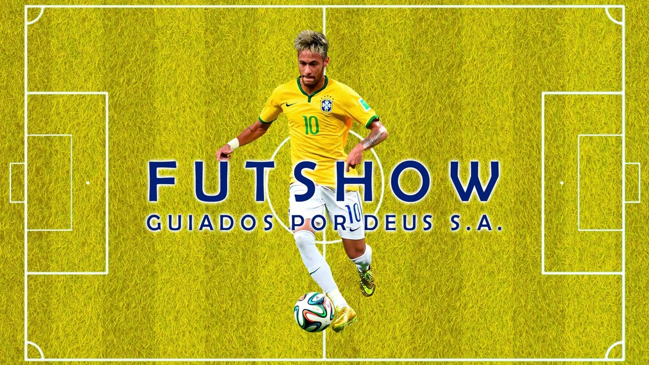 Guiados por Deus S.A. - Futshow (Versão Beta)