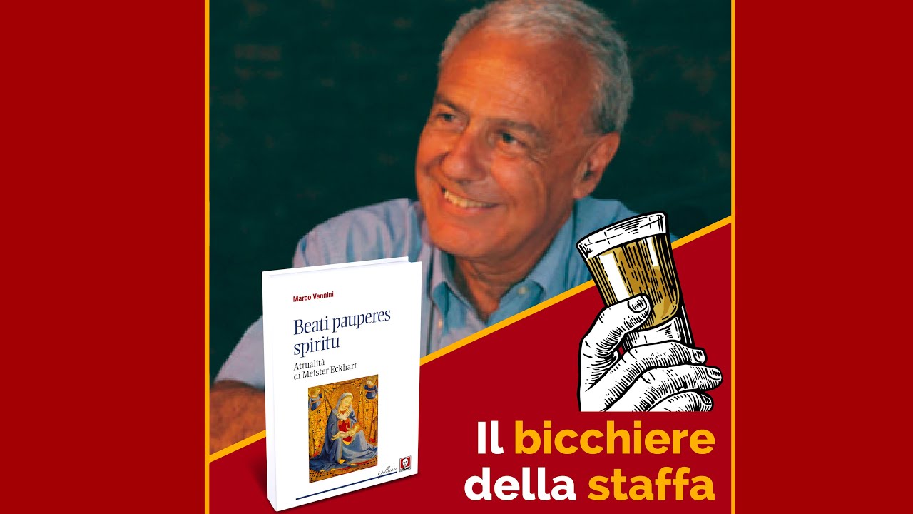 Beati pauperes spiritu. #IlBicchiereDellaStaffa con Marco Vannini