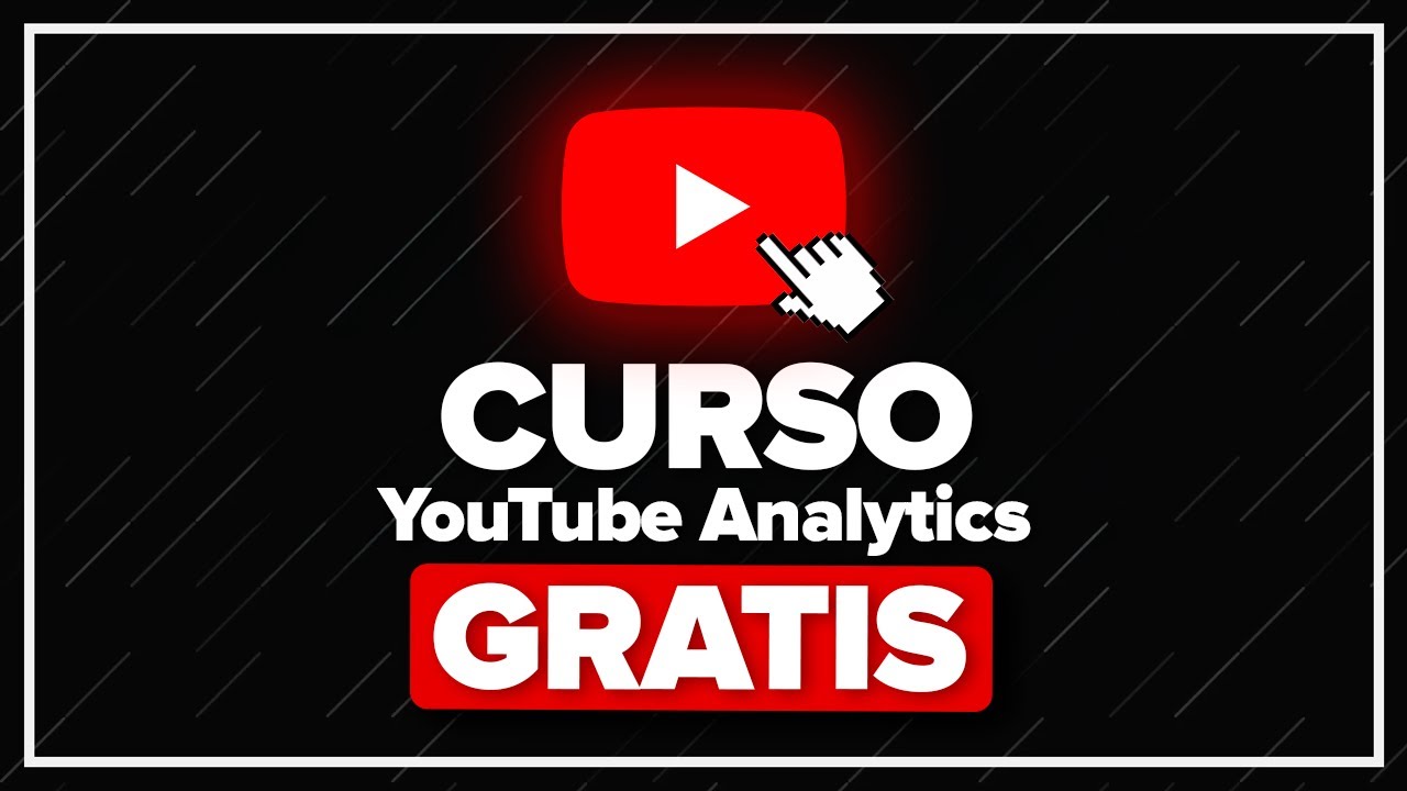 Curso Completo de YouTube Analytics 2025