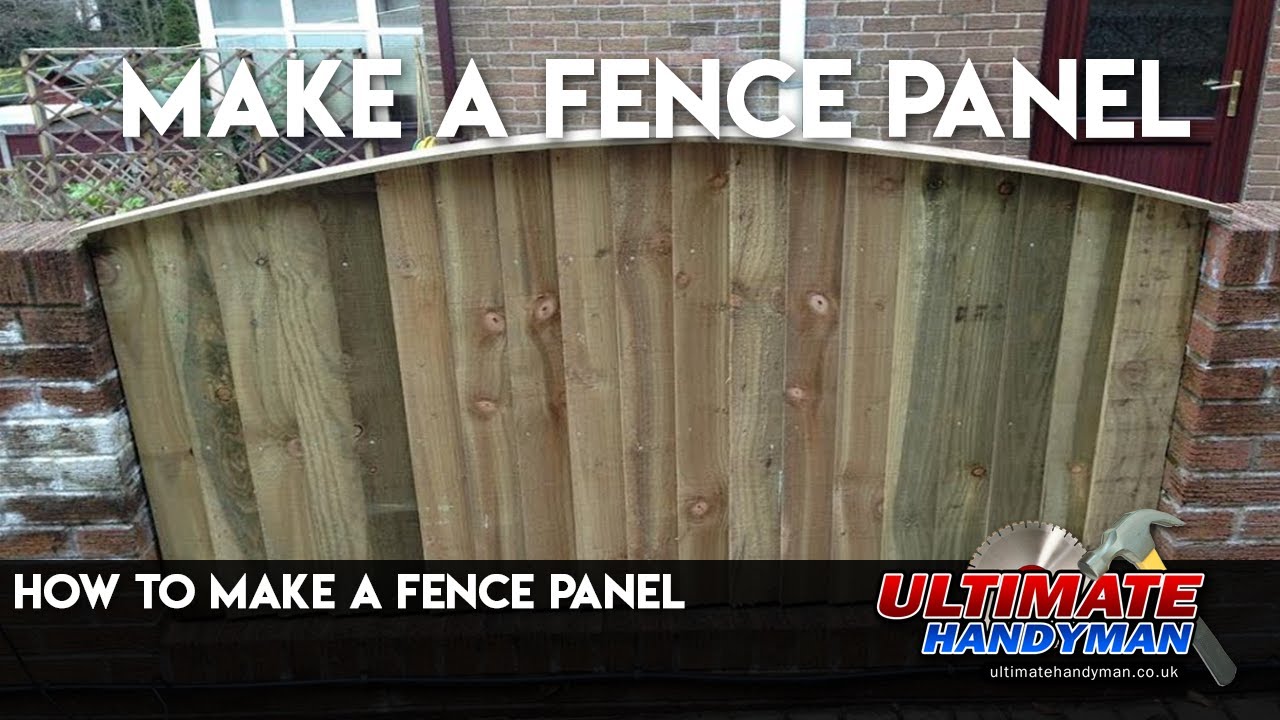 How to make a fence panel