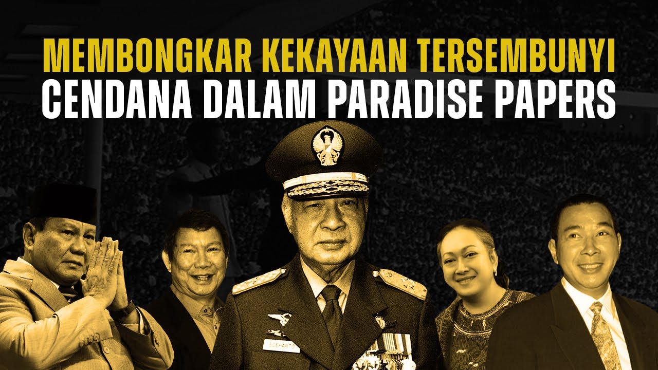 Paradise Papers: Membongkar Kekayaan Tersembunyi Keluarga Cendana di Luar Negeri