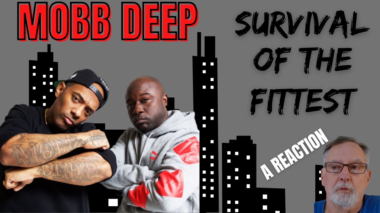 Mobb Deep  -  Survival of the Fittest  - A Reaction