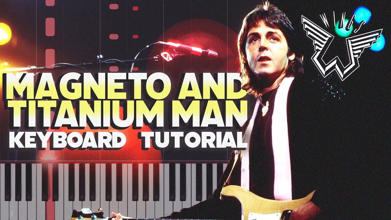 Wings - Magneto And Titanium Man • Keyboard Tutorial