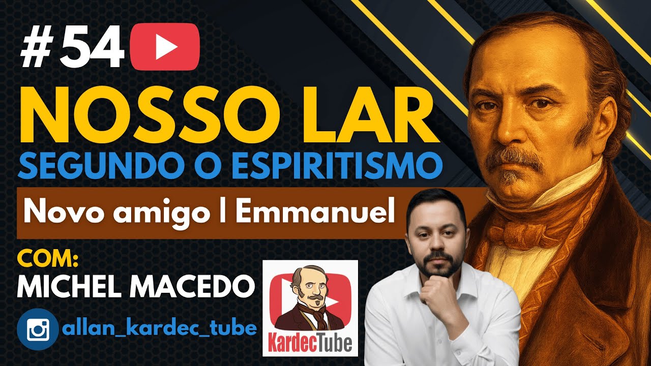 #54 - "Nosso Lar" segundo o Espiritismo - Prefácio de Emmanuel | crítica  à obra de André Luiz