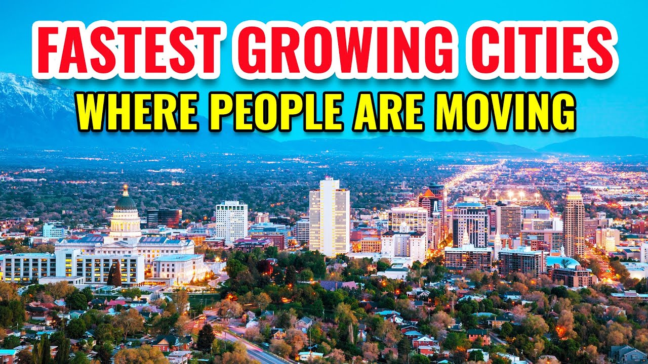 Top 10 Fastest Growing Cities in the USA | Where People Are Moving