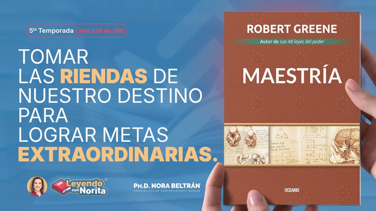 T5 Leyendo con Norita: Maestría  - Robert Greene