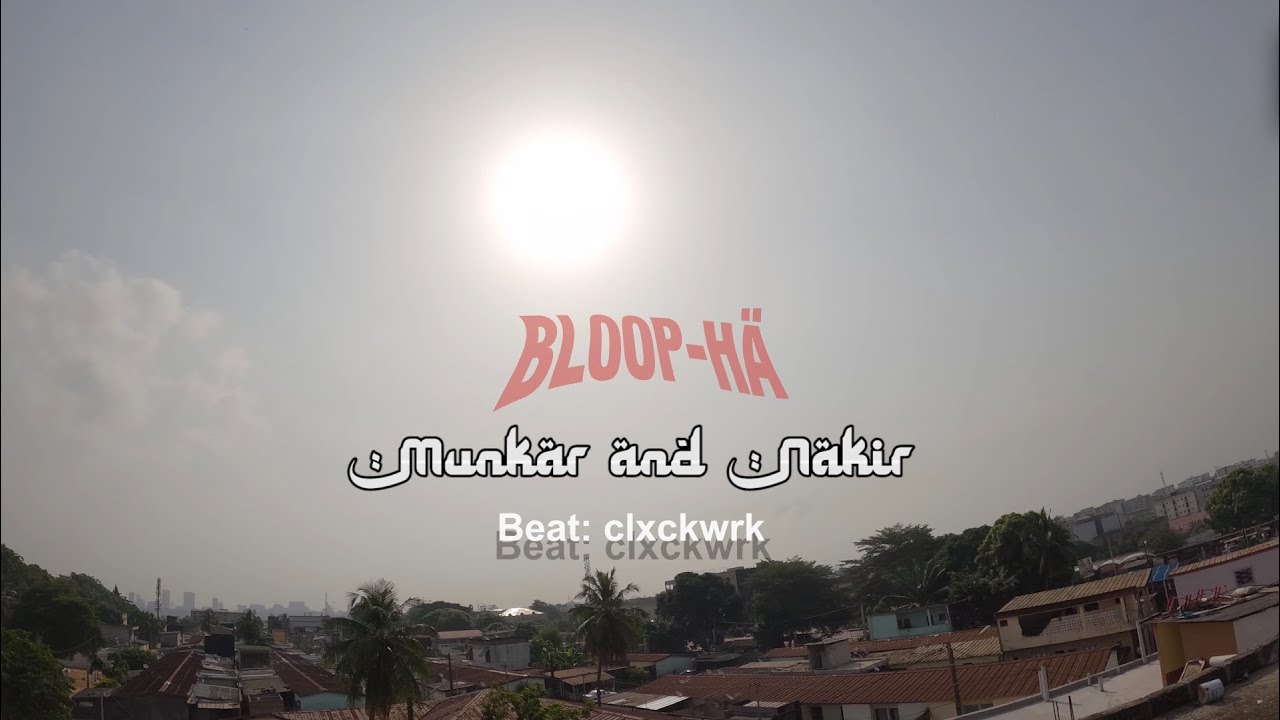 [Clip] Bloop-Hä - Munkar & Nakir 🎹Beat. CLXCKWRK. #Bloopa #bloopalooza #bloopah