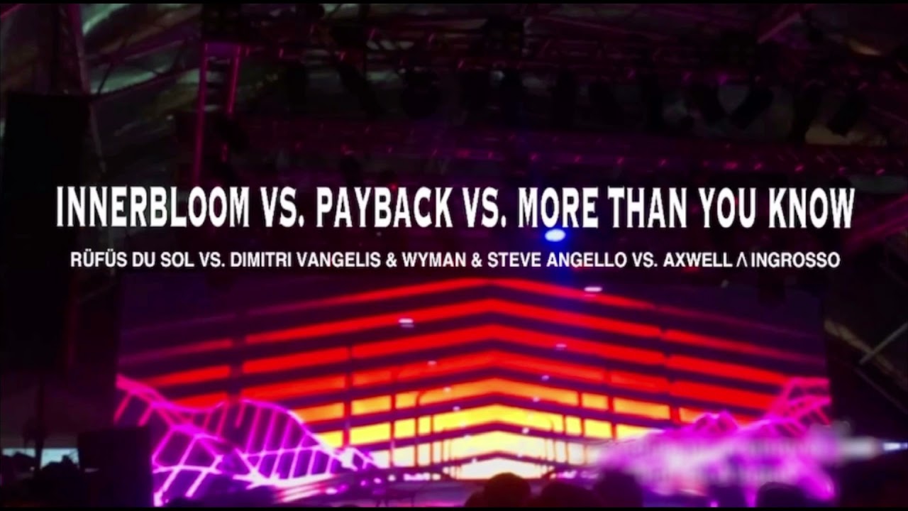 Innerbloom x Payback x More Than You Know (RCF Mashup)