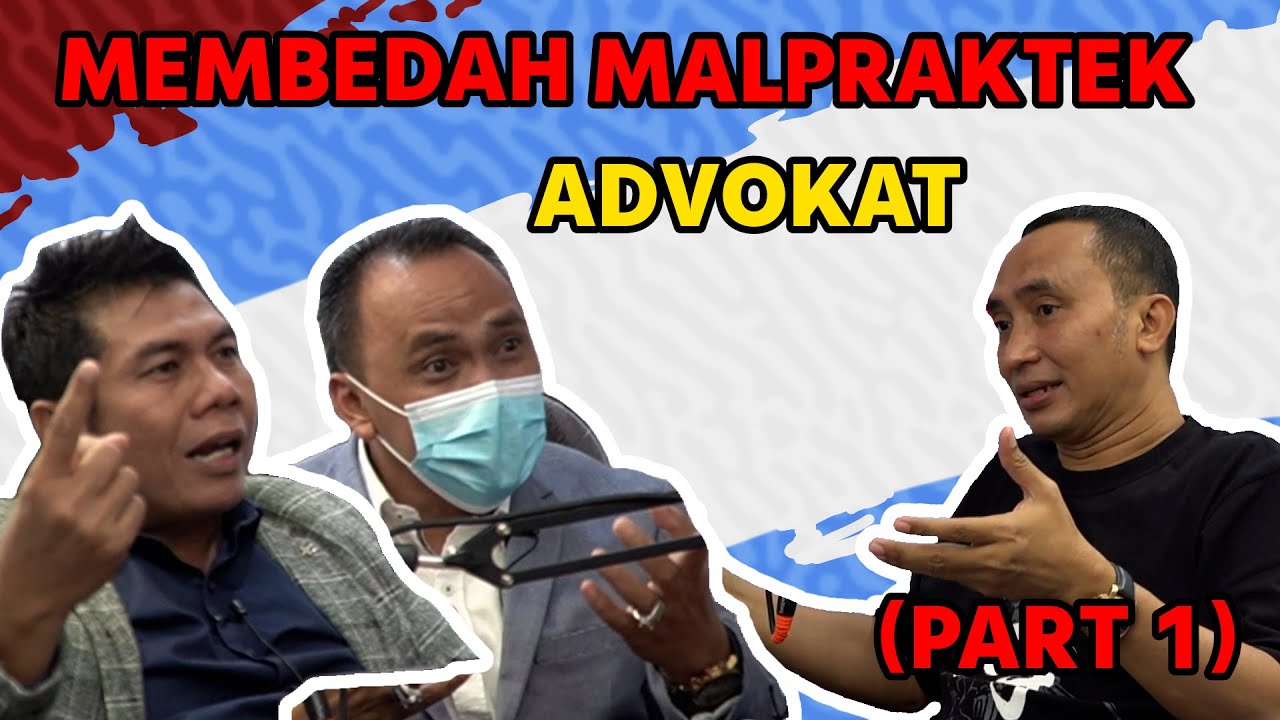 Membedah Malpraktek Advokat (part 1)