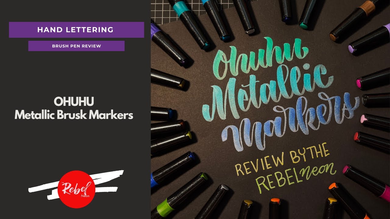 Ohuhu Metallic Brush Markers Review for lettering