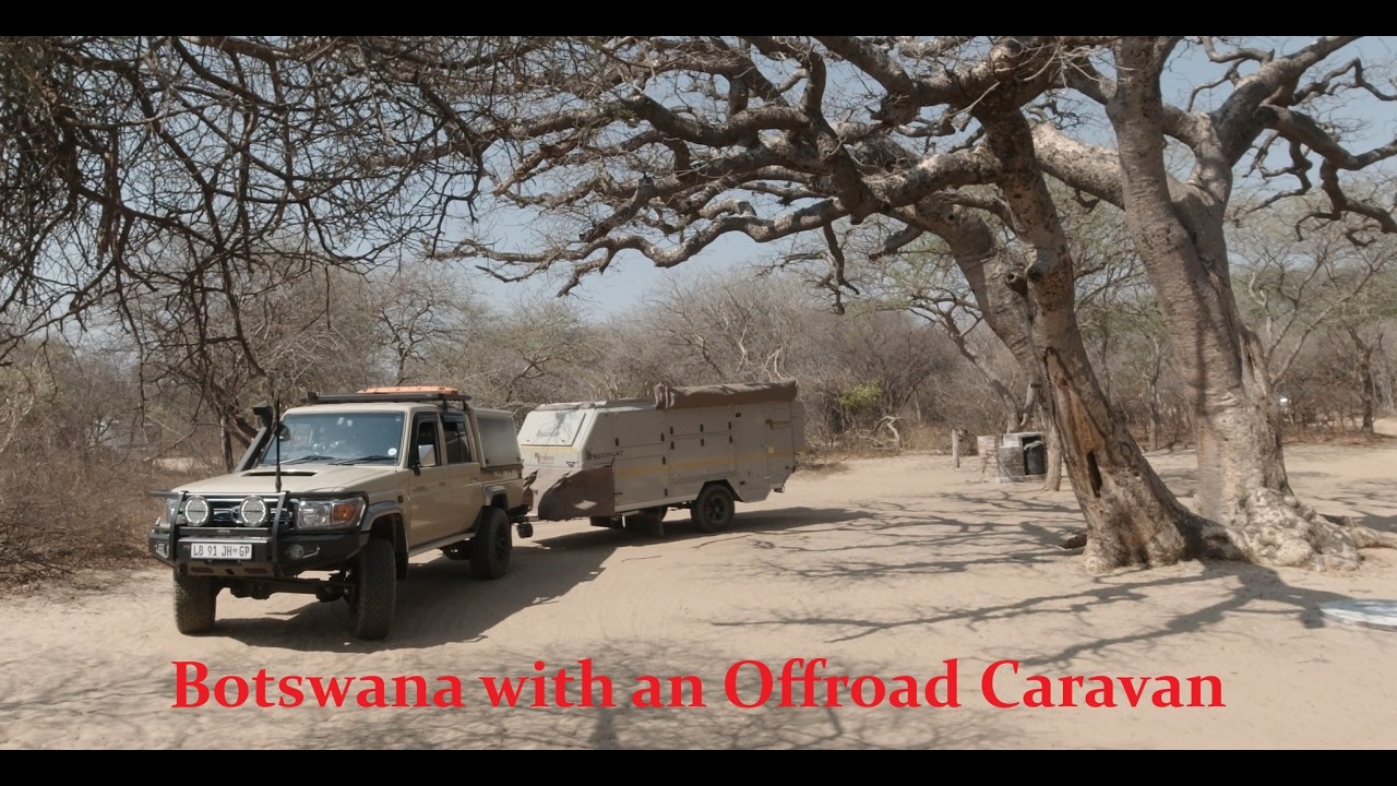 2025 Botswana Delta Trip ~ with an Offroad Caravan