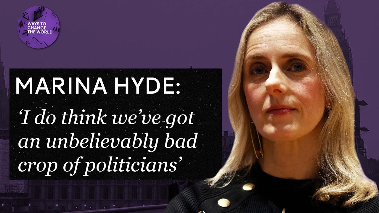 ‘I do think we’ve got an unbelievably bad crop of politicians’ - Marina Hyde