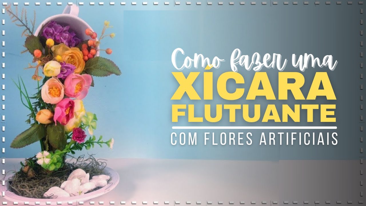 XÍCARA FLUTUANTE - CASCATA DE FLORES NA XÍCARA #DIY #DECORAÇÃO
