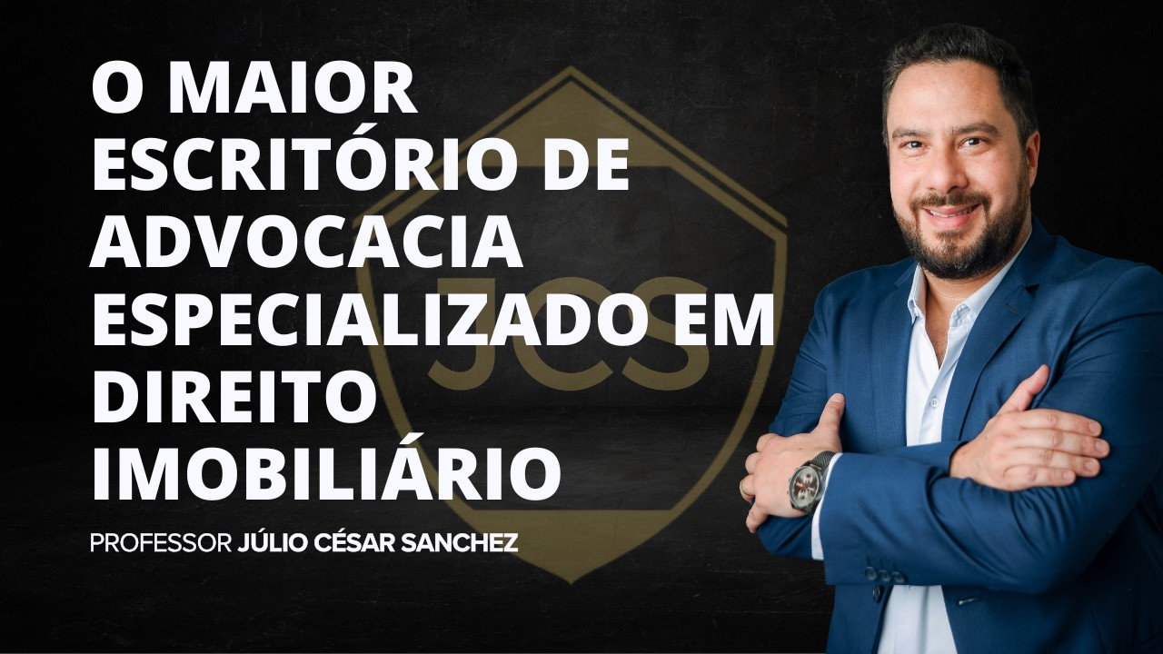 O maior escritório de advocacia especializado em Direito imobiliário do Brasil é do Professor Julio