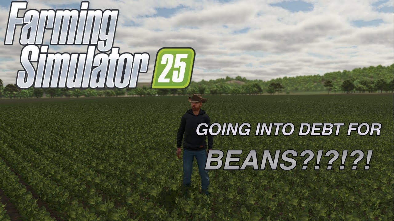 Going Into DEBT for BEANS?!?! Montana Man Ep 7 | Farming Simulator 25