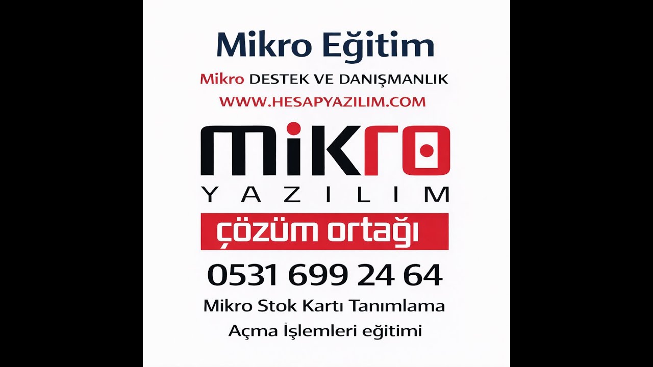 Mikro Program Eğitim ve Destek  - Mikro stok kartı tanıtımı eğitimi