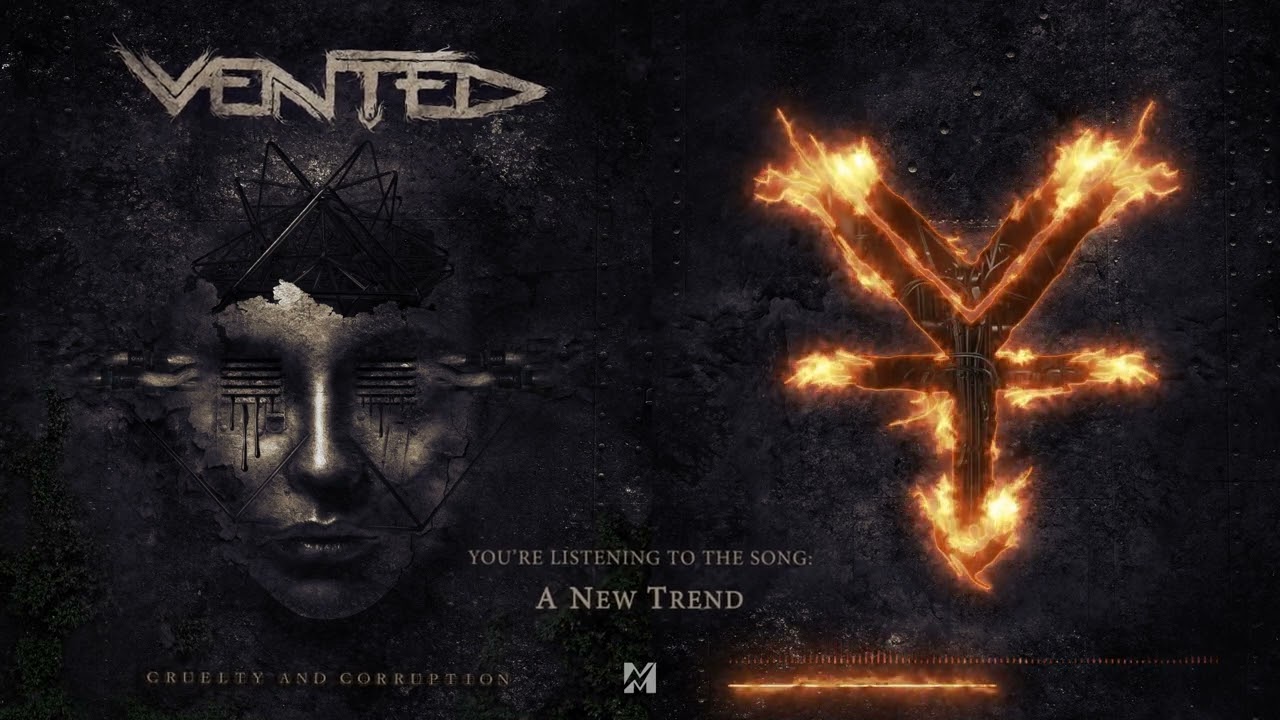 VENTED - A New Trend (Official Visualizer)
