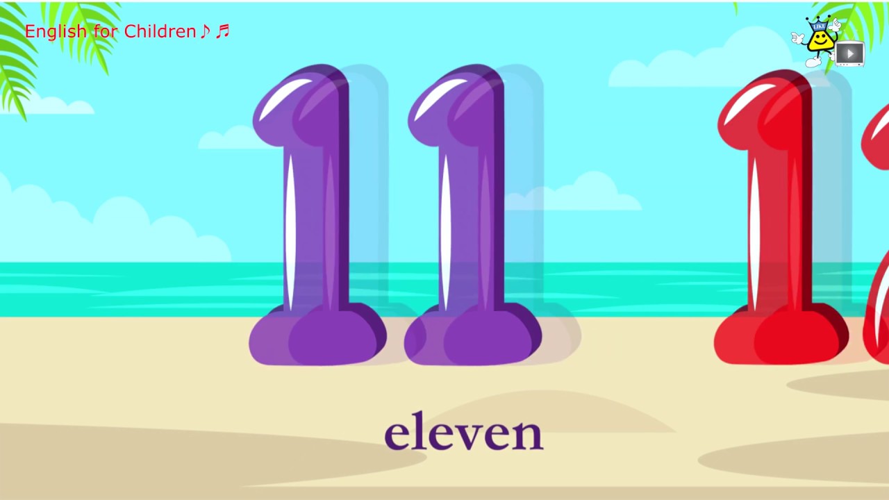 Eleven, twelve, thirteen, fourteen, fifteen from English for Children♪♬ 1-13