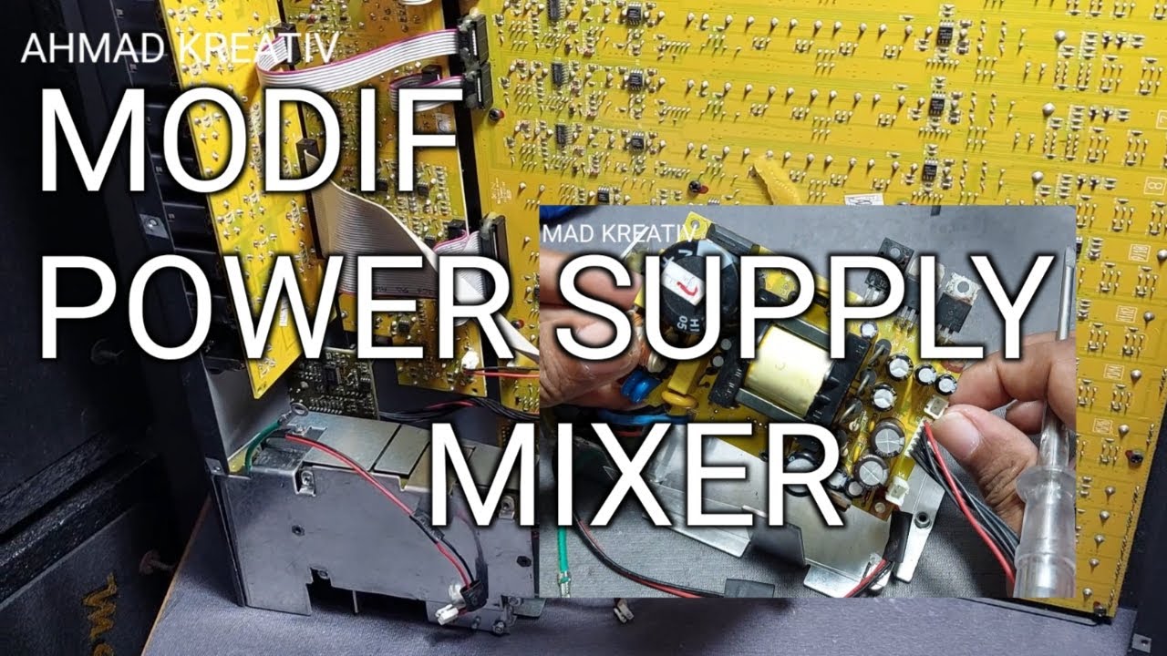 MODIF POWER SUPLY MIXER