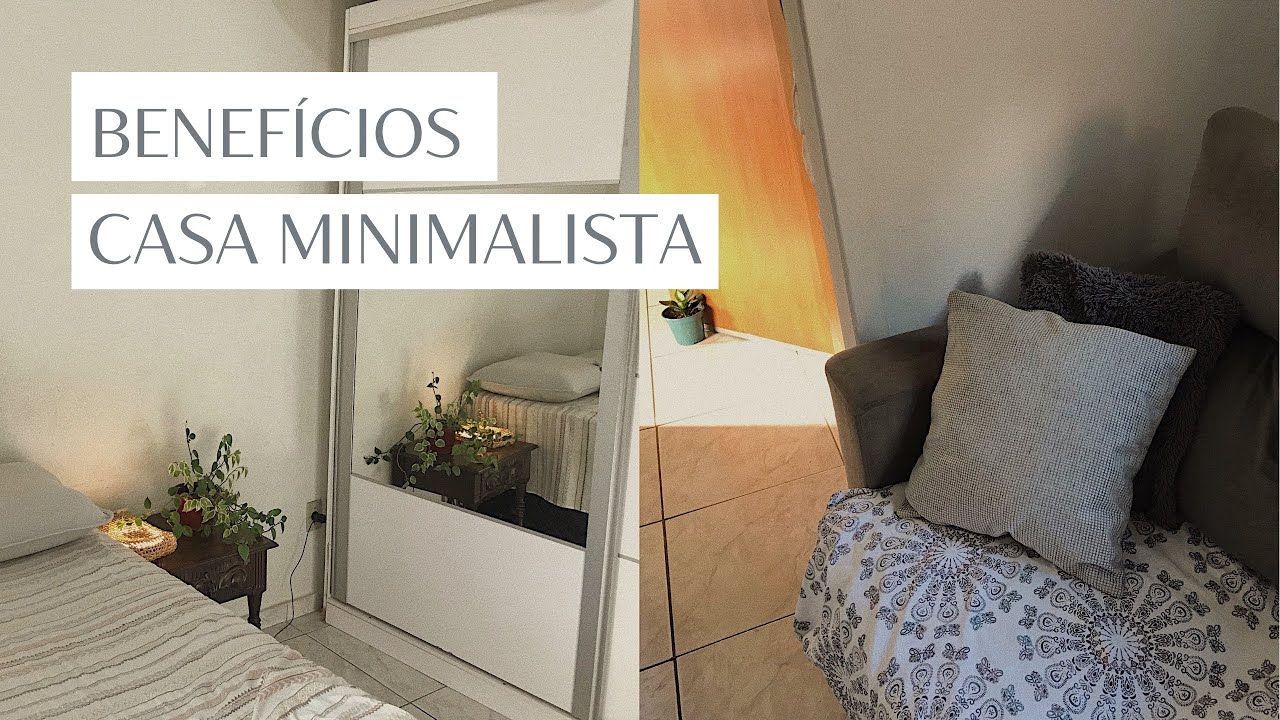 BENEFÍCIOS DE UMA CASA MINIMALISTA | Ser Simples